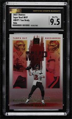 2021 Panini Donruss - Super Bowl MVP - Holo #MVP1 - Tom Brady /100 [CSG 9.5 Mint Plus]