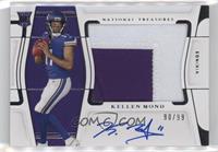 Kellen Mond #/99