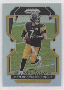 2021 Panini Prizm - [Base] - Silver Prizm #253 - Ben Roethlisberger