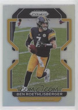 2021 Panini Prizm - [Base] - Silver Prizm #253 - Ben Roethlisberger