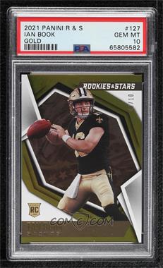 2021 Panini Rookies & Stars - [Base] - Gold #127 - Rookies - Ian Book /10 [PSA 10 GEM MT]