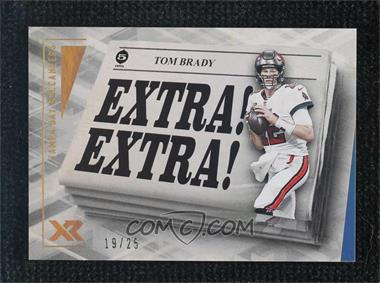 2021 Panini XR - Extra Extra - White #EXT1 - Tom Brady /25