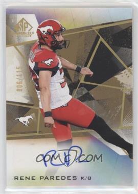 2021 SP Game Used Edition CFL - Autographs - Gold #A-RP - Rene Paredes /115