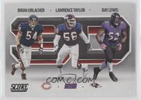 Brian Urlacher, Lawrence Taylor, Ray Lewis
