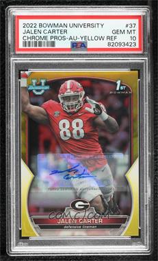 2022 Bowman University Chrome - Chrome Prospect Autographs - Yellow Refractor #37 - Jalen Carter /75 [PSA 10 GEM MT]