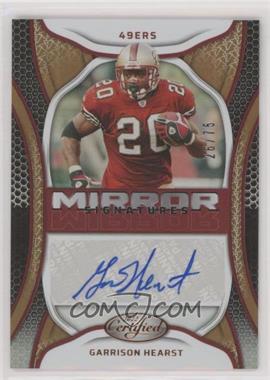 2022 Panini Certified - Mirror Signatures - Bronze #MS-GH - Garrison Hearst /75