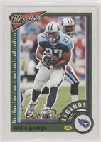 Legends - Eddie George #/99