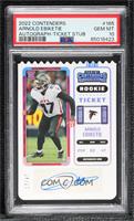 Rookie Ticket - Arnold Ebiketie [PSA 10 GEM MT] #/47