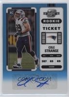 Rookie Ticket Autographs - Cole Strange #/99