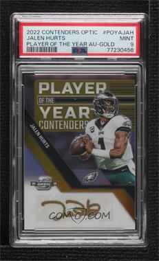2022 Panini Contenders Optic - Player of the Year Contenders Autographs - Gold Prizm #POYA-JAH - Jalen Hurts /10 [PSA 9 MINT]