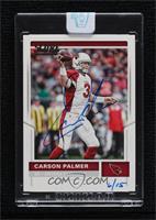 Carson Palmer (2017 Score) [Buyback] #/15