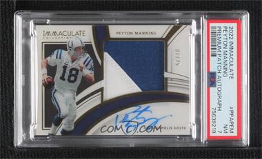 2022 Panini Immaculate Collection - Premium Patch Autographs #PPA-PEM - Peyton Manning /25 [PSA 7 NM]