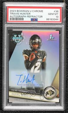 2023 Bowman University Chrome - Chrome Prospect Autographs - Refractor #36 - Travis Hunter /499 [PSA 10 GEM MT]