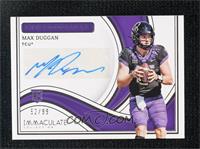 Max Duggan #/99