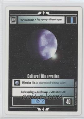 1994 Star Trek CCG: 1st Edition Premiere - [Base] - White Border #_CUOB - Cultural Observation