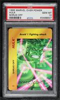 Hulk (Shrug Off) [PSA 10 GEM MT]