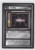 Dilemma - Interphasic Plasma Creatures