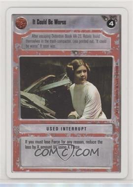 1995 Star Wars CCG: Premiere - [Base] - Unlimited White Border #_ICBW - It Could Be Worse