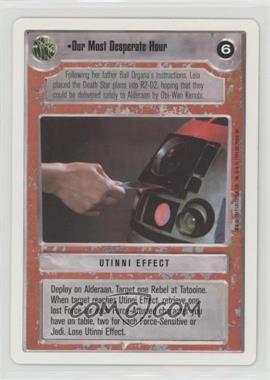 1995 Star Wars CCG: Premiere - [Base] - Unlimited White Border #_OMDH - Our Most Desperate Hour