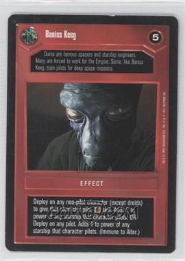 1995 Star Wars CCG: Premiere - [Base] #_BAKE - Baniss Keeg