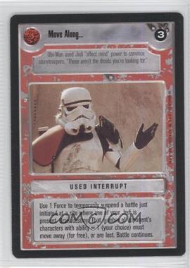 1995 Star Wars CCG: Premiere - [Base] #_MOAL - Move Along…