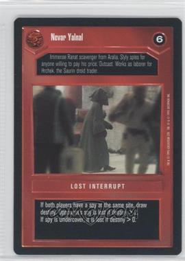 1995 Star Wars CCG: Premiere - [Base] #_NEYA - Never Yalnal