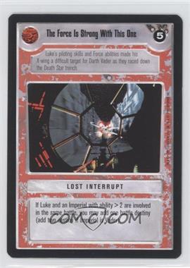 1995 Star Wars CCG: Premiere - [Base] #_TFIS - The Force Is Strong With This One