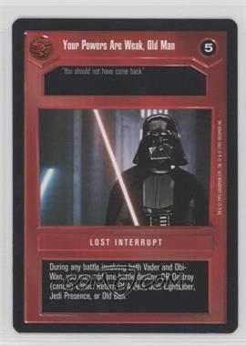 1995 Star Wars CCG: Premiere - [Base] #_YPAW - Your Powers Are Weak, Old Man