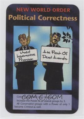 1996 Illuminati: New World Order - [Base] - Limited #_POCO - Political Correctness