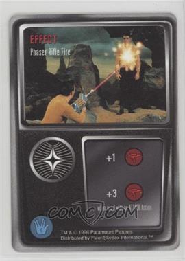 1996 Star Trek - The Card Game - [Base] #_NoN - Effect - Phaser Rifle Fire