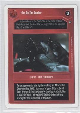 1996 Star Wars CCG: A New Hope - Expansion - Unlimited White Border #_NoN - I'm On The Leader