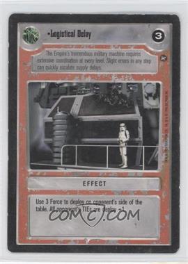 1996 Star Wars CCG: A New Hope - Expansion #_LODE - Logistical Delay [Noted]