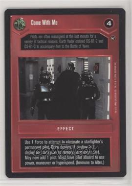1996 Star Wars CCG: A New Hope - Expansion #CWME - Come With Me