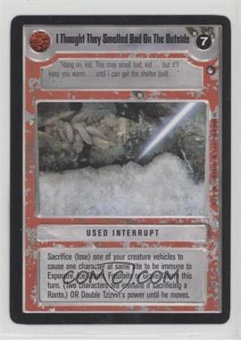 1996 Star Wars CCG: Hoth - Expansion #ITTS - I Thought They Smelled Bad on the Outside