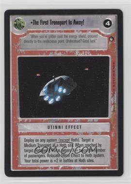 1996 Star Wars CCG: Hoth - Expansion #TFTA - The First Transport is Away!