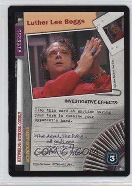 1996 The X-Files Collectible Card Game - Premiere Expansion Set # XF96-0219 v1 - Luther Lee Boggs