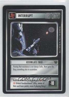 1997 Star Trek CCG: First Contact - [Base] #_ASTH - Assimilate This!
