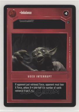 1997 Star Wars CCG: Dagobah - Expansion #IMBA - Imbalance