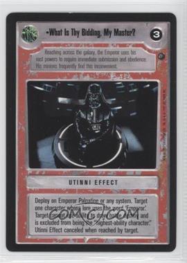 1997 Star Wars CCG: Dagobah - Expansion #WTHM - What is Thy Bidding, My Master? [Noted]