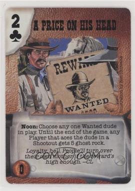 1998 Deadlands Doomtown CCG - Episode 1 & 2 - [Base] #APOH - A Price On His Head