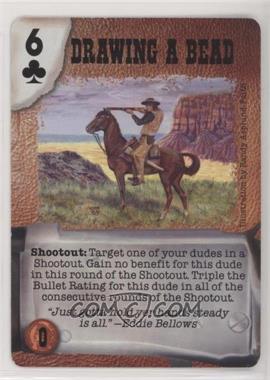 1998 Deadlands Doomtown CCG - Episode 1 & 2 - [Base] #DRBE - Drawing a Bead