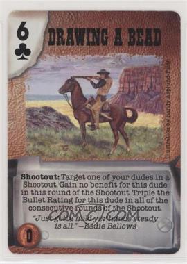 1998 Deadlands Doomtown CCG - Episode 1 & 2 - [Base] #DRBE - Drawing a Bead