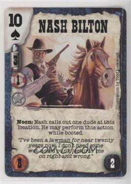 1998 Deadlands Doomtown CCG - Episode 1 & 2 - [Base] #NABI - Nash Bilton