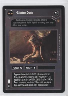 1998 Star Wars CCG: Jabba's Palace - Expansion #_SACR - Salacious Crumb