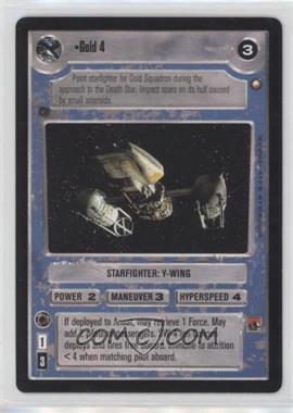 1998 Star Wars CCG: Special Edition - [Base] #GOL4 - Gold 4 [EX to NM]