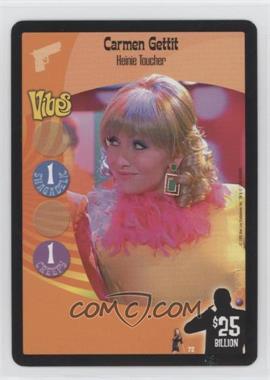 1999 Austin Powers Collectible Card Game - [Base] #72 - Carmen Gettit