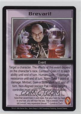 1999 Babylon 5 - Collectible Card Game - Severed Dreams Expansion [Base] #_NoN - Brevari!