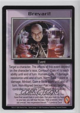 1999 Babylon 5 - Collectible Card Game - Severed Dreams Expansion [Base] #_NoN - Brevari!