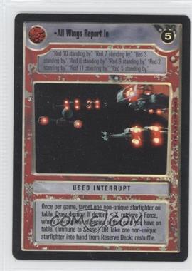 1999 Star Wars Customizable Card Game: Reflections - Foil Reprint Pack #AWRI - All Wings Report In