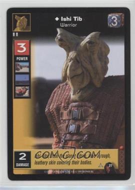 1999 Star Wars: Young Jedi Collectible Card Game - The Menace of Darth Maul - [Base] #27 - Ishi Tib